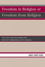 Freedom in Religion or Freedom from Religion