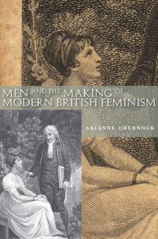 Men and the Making of Modern British Feminism