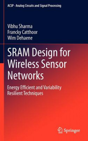 SRAM Design for Wireless Sensor Networks