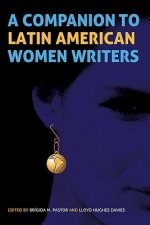 Companion to Latin American Women Writers