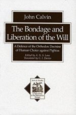 Bondage and Liberation of the Will