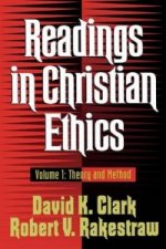 Readings in Christian Ethics - Theory and Method