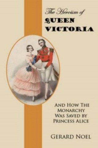 Heroism of Queen Victoria