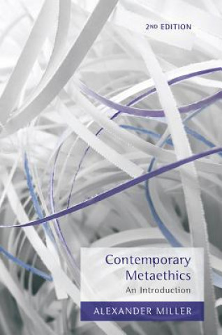 Contemporary Metaethics - An Introduction 2e