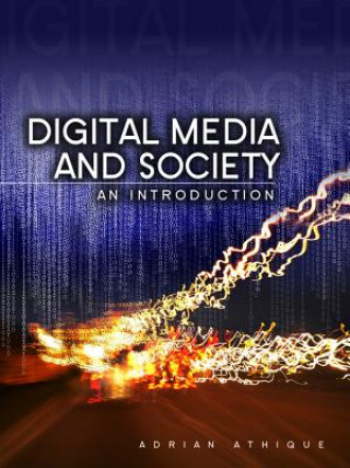 Digital Media and Society - An Introduction