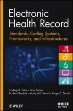 Electronic Health Record - Standards, Coding Systems, Frameworks and Infrastructures