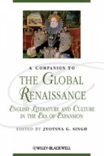 Companion to the Global Renaissance - English Literature and Culture in the Era of Expansion