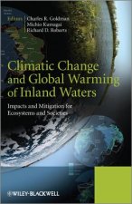Climatic Change and Global Warming of Inland Waters - Impacts and Mitigation for Ecosystems and Societies