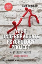 Your Undergraduate Psychology Project - A Student Guide 2e