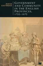 Government and Community in the English Provinces, 1700-1870