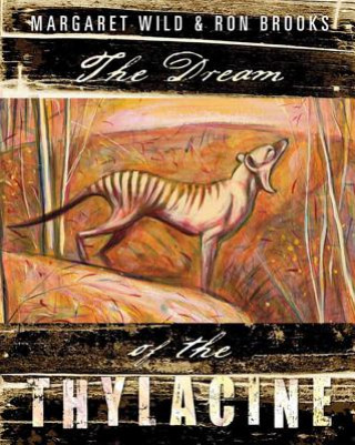 Dream of the Thylacine