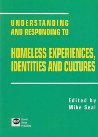 Understanding and Responding to Homeless Experiences, Identi