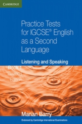 Practice Tests for IGCSE English as a Second Language: Listening and Speaking Book 1