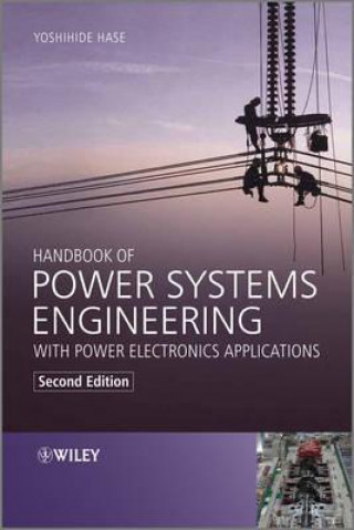 Handbook of Power Systems Engineering with Power Electronics Applications 2e