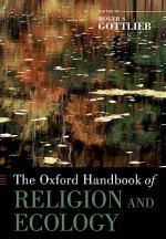 Oxford Handbook of Religion and Ecology
