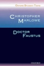 Oxford Student Texts: Christopher Marlowe: Doctor Faustus