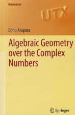 Algebraic Geometry Over the Complex Numbers