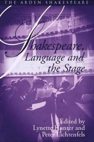 Shakespeare, Language And The Stage: The Fifth Wall Only