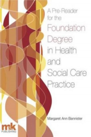 Pre-reader for the Foundation Degree in Health and Social Ca