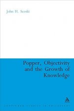 Popper, Objectivity and the Growth of Knowledge