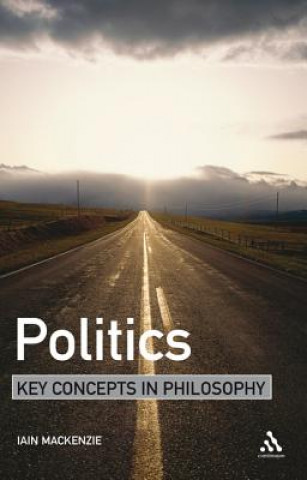 Politics: Key Concepts in Philosophy