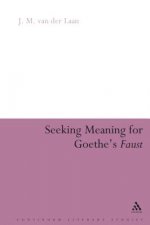 Seeking Meaning for Goethe's Faust