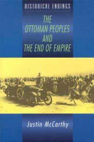 Ottoman Peoples and the End of Empire