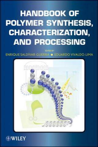 Handbook of Polymer Synthesis, Characterization, and Processing