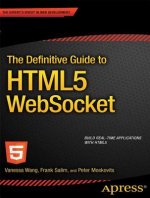 Definitive Guide to HTML5 WebSocket