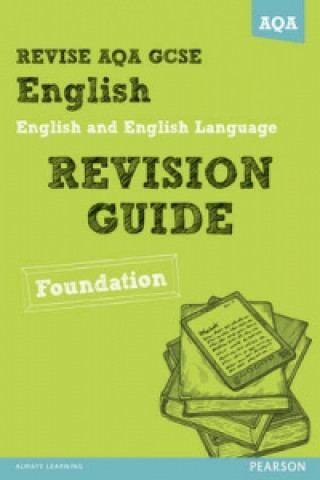 REVISE AQA: GCSE English and English Language Revision Guide