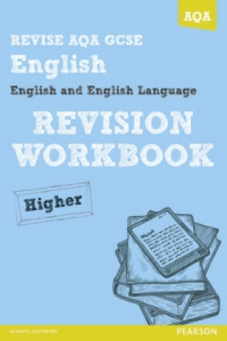 REVISE AQA: GCSE English and English Language Revision Workb