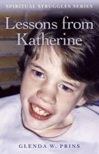 Lessons from Katherine - Spiritual Struggles series