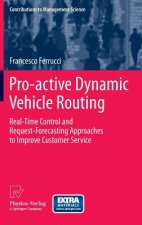 Pro-active Dynamic Vehicle Routing