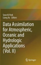 Data Assimilation for Atmospheric, Oceanic and Hydrologic Applications (Vol. II)