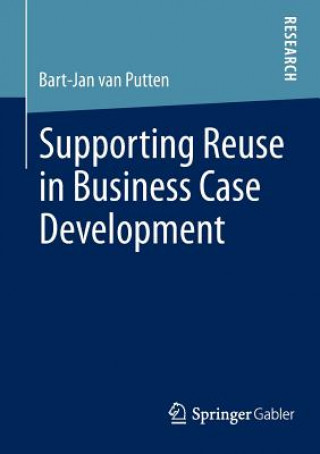 Supporting Reuse in Business Case Development