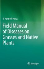 Field Manual of Diseases on Grasses and Native Plants