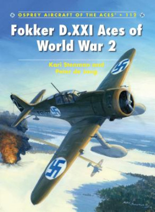 Fokker D.XXI Aces of World War 2 (Kari Stenman)(Brožovaná)