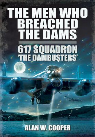 Men Who Breached the Dams