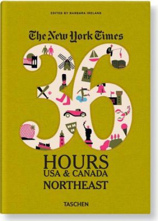 The NY Times 36 Hours USA & Canada: Northeast