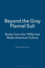 Beyond the Gray Flannel Suit