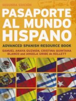 Pasaporte al Mundo Hispano: Segunda Edicion