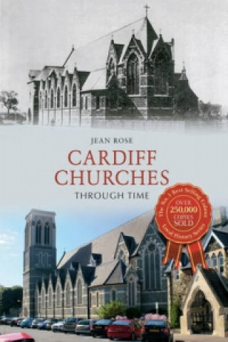 Cardiff Churches Through Time