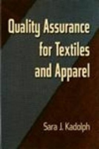 Quality Assurance for Textiles and Apparel