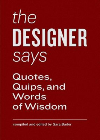 Designer Says