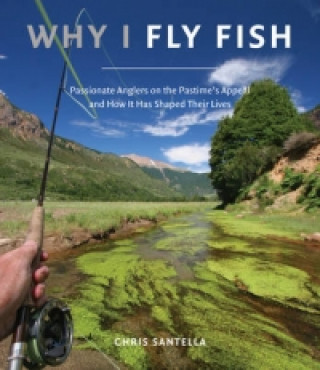 Why I Fly Fish