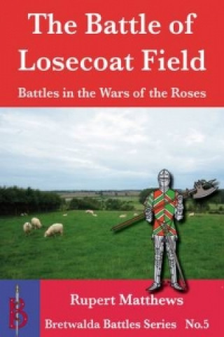 Battle of Losecoat Field 1470