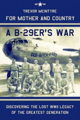 For Mother and Country - a B-29er's War