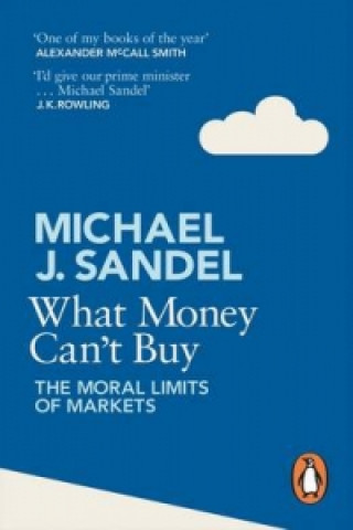 What Money Can't Buy (Michael J Sandel)(Brožovaná)