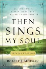 Then Sings My Soul