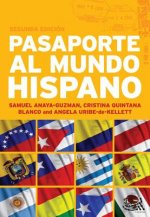 Pasaporte al Mundo Hispano: Segunda Edicion